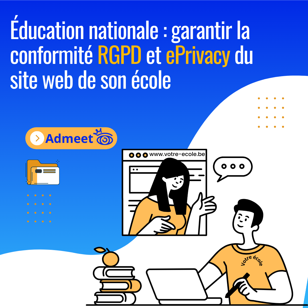 Éducation nationale : l’essentiel pour garantir la conformité RGPD et ePrivacy du site web de son école
